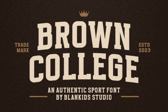 Brown College: A Bold Font for Modern Design