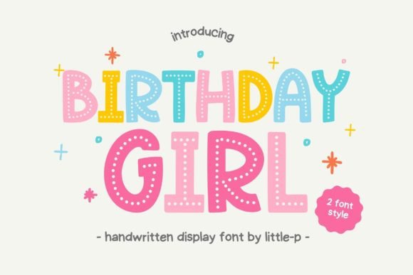 Elevating Youthful Branding: The Strategic Impact of the Birthday Girl Display Font