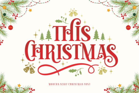 This Christmas: A Festive Font for Modern Designers